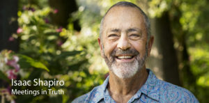 Isaac Shapiro | Meetings in Truth